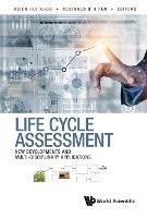 Life Cycle Assessment: New Developments And Multi-disciplinary Applications