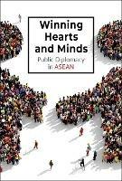 Winning Hearts And Minds: Public Diplomacy In Asean