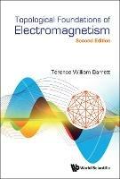 Topological Foundations Of Electromagnetism
