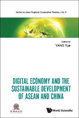 Digital Economy And The Sustainable Development Of Asean And China - cover