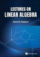 Lectures On Linear Algebra