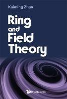Ring And Field Theory - Kaiming Zhao - cover
