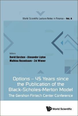 Options - 45 Years Since The Publication Of The Black-scholes-merton Model: The Gershon Fintech Center Conference - cover