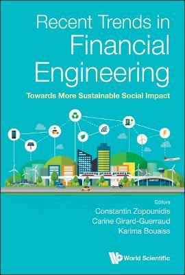 Recent Trends In Financial Engineering: Towards More Sustainable Social Impact - cover