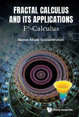 Fractal Calculus And Its Applications: Fa-calculus - Alireza Khalili Golmankhaneh - cover