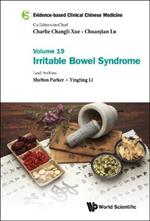 Evidence-based Clinical Chinese Medicine - Volume 19: Irritable Bowel Syndrome