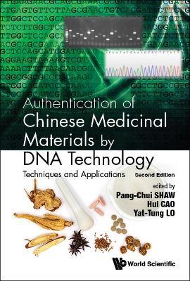 Authentication Of Chinese Medicinal Materials By Dna Technology: Techniques And Applications - cover