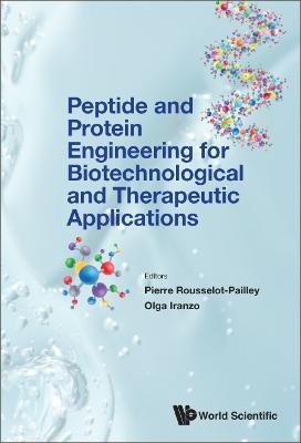 Peptide And Protein Engineering For Biotechnological And Therapeutic Applications - cover