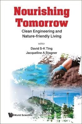 Nourishing Tomorrow: Clean Engineering And Nature-friendly Living - cover