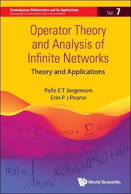 Operator Theory And Analysis Of Infinite Networks - Palle Jorgensen,Erin P J Pearse - cover
