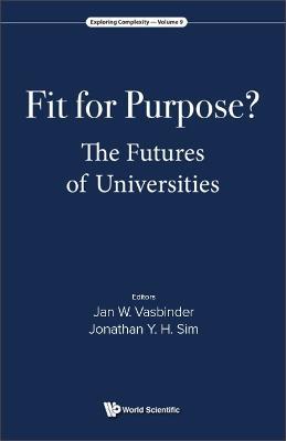 Fit For Purpose? The Futures Of Universities - cover