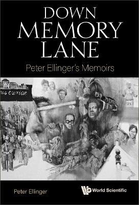 Down Memory Lane: Peter Ellinger's Memoirs - Peter Ellinger - cover