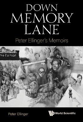 Down Memory Lane: Peter Ellinger's Memoirs - Peter Ellinger - cover