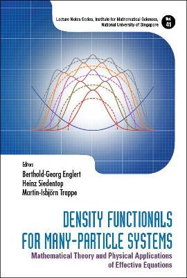 Density Functionals For Many-particle Systems: Mathematical Theory And Physical Applications Of Effective Equations - cover
