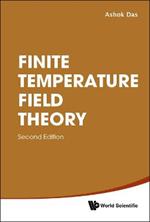 Finite Temperature Field Theory