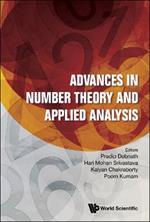 Advances In Number Theory And Applied Analysis