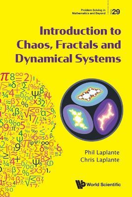 Introduction To Chaos, Fractals And Dynamical Systems - Phillip A Laplante - cover