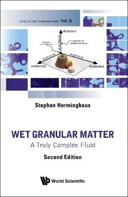 Wet Granular Matter: A Truly Complex Fluid - Stephan Herminghaus - cover