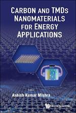 Carbon And Tmds Nanostructures For Energy Applications