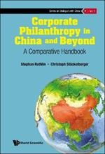 Corporate Philanthropy In China And Beyond: A Comparative Handbook