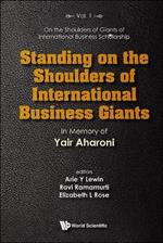 Standing On The Shoulders Of International Business Giants: In Memory Of Yair Aharoni