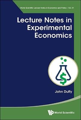 Lecture Notes In Experimental Economics - John Duffy - cover
