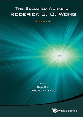 The Selected Works Of Roderick S C Wong - Volume 4 - cover