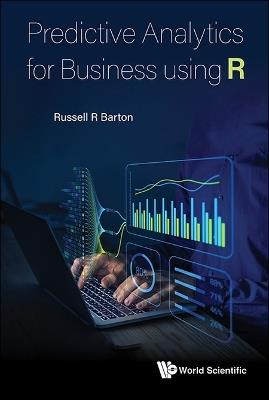Predictive Analytics For Business Using R - Russell R Barton - cover