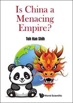 Is China A Menacing Empire?