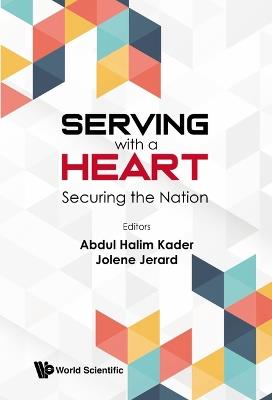 Serving With A Heart: Securing The Future - cover