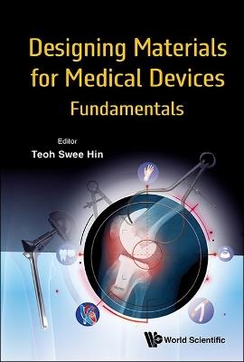 Designing Materials For Medical Devices: Fundamentals - cover