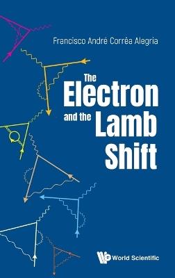 Electron And The Lamb Shift, The - Francisco Andre Correa Alegria - cover
