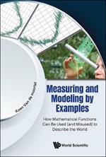 Measuring And Modeling By Examples: How Mathematical Functions Can Be Used (And Misused) To Describe The World