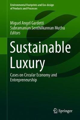 Sustainable Luxury: Cases on Circular Economy and Entrepreneurship - cover