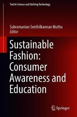 Sustainable Fashion: Consumer Awareness and Education - cover