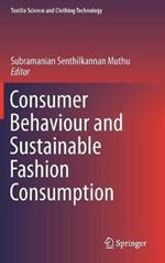Consumer Behaviour and Sustainable Fashion Consumption