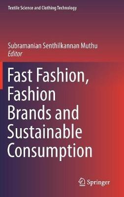 Fast Fashion, Fashion Brands and Sustainable Consumption - cover