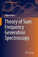 Theory of Sum Frequency Generation Spectroscopy - Akihiro Morita - cover