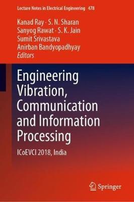 Engineering Vibration, Communication and Information Processing: ICoEVCI 2018, India - cover