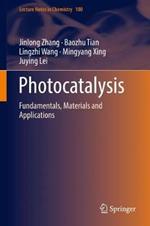 Photocatalysis: Fundamentals, Materials and Applications