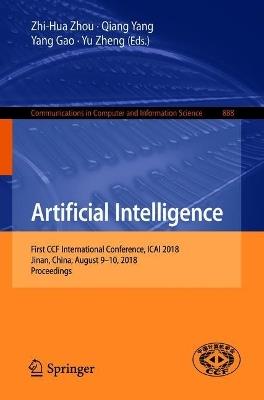 Artificial Intelligence: First CCF International Conference, ICAI 2018, Jinan, China, August 9-10, 2018, Proceedings - cover