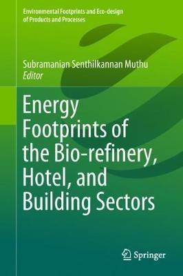 Energy Footprints of the Bio-refinery, Hotel, and Building Sectors - cover
