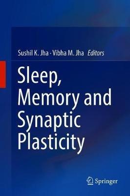 Sleep, Memory and Synaptic Plasticity - cover