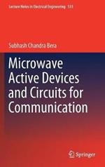 Microwave Active Devices and Circuits for Communication