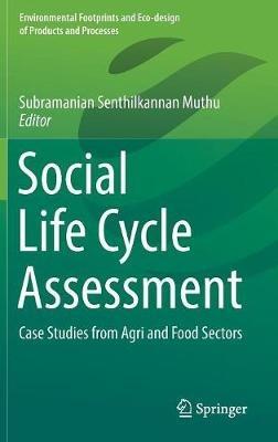 Social Life Cycle Assessment: Case Studies from Agri and Food Sectors - cover