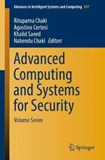 Advanced Computing and Systems for Security: Volume Seven
