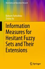 Information Measures for Hesitant Fuzzy Sets and Their Extensions