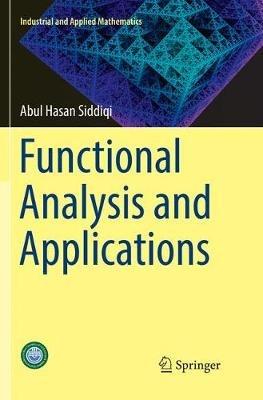 Functional Analysis and Applications - Abul Hasan Siddiqi - cover
