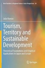 Tourism, Territory and Sustainable Development: Theoretical Foundations and Empirical Applications in Japan and Europe
