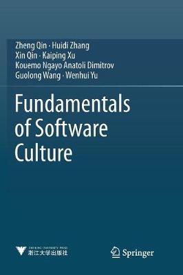 Fundamentals of Software Culture - Zheng Qin,Huidi Zhang,Xin Qin - cover